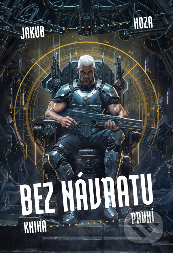 E-kniha: Bez návratu: kniha první (Jakub Hoza). Mystery Press, 2024 E-kniha: Bez návratu: kniha první (Jakub Hoza). Mystery Press, 2024