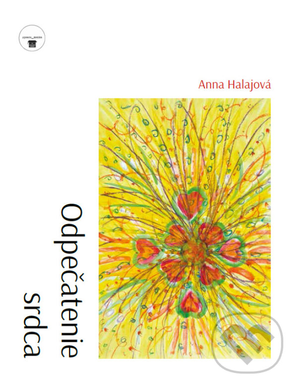 Kniha: Odpečatenie srdca (Anna Halajová). Peace menka, 2024 Kniha: Odpečatenie srdca (Anna Halajová). Peace menka, 2024