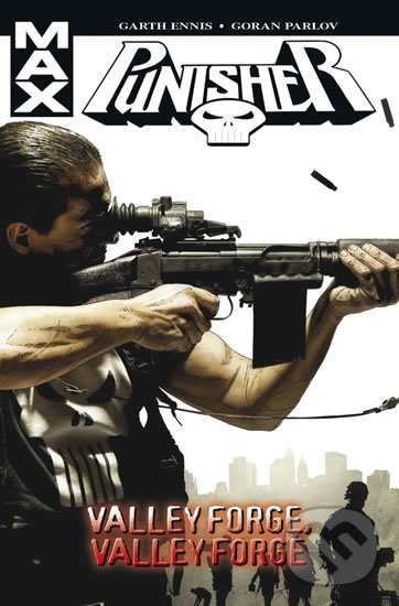 Kniha: Punisher: Valley Forge, Valley Forge (Garth Ennis a Goran Parlov). BB/art, 2017 Kniha: Punisher: Valley Forge, Valley Forge (Garth Ennis a Goran Parlov). BB/art, 2017