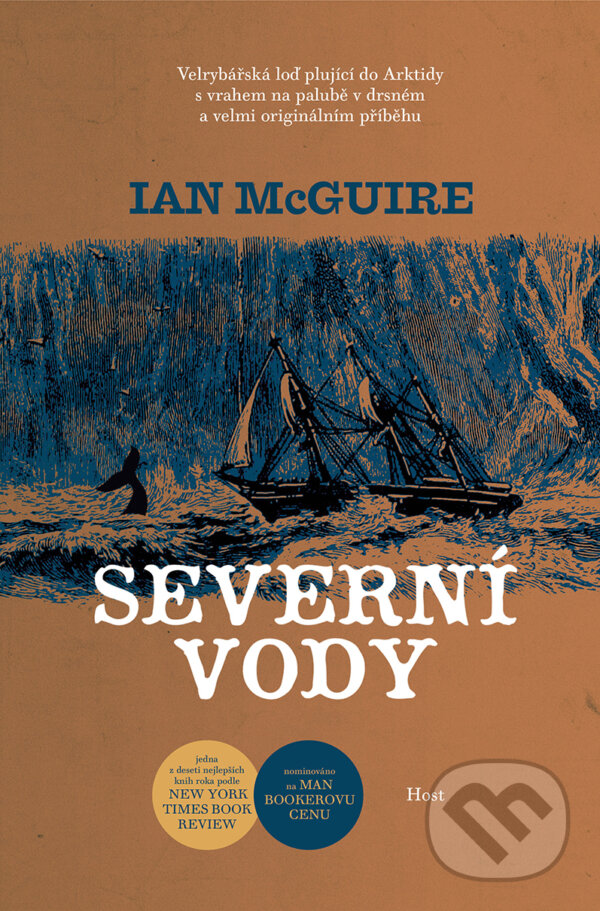 Kniha: Severní vody (Ian McGuire). Host, 2017 Kniha: Severní vody (Ian McGuire). Host, 2017