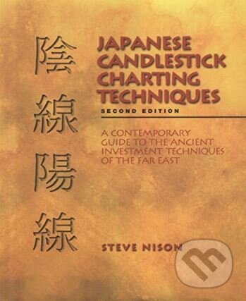 Kniha: Japanese Candlestick Charting Techniques (Steve Nison). Prentice Hall, 2001 Kniha: Japanese Candlestick Charting Techniques (Steve Nison). Prentice Hall, 2001