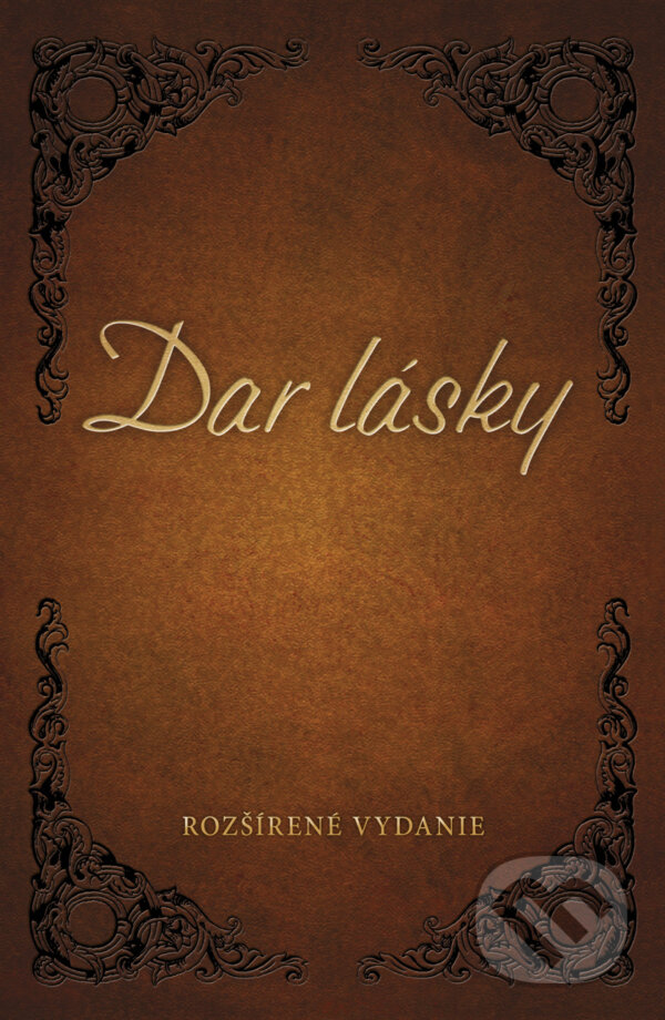 Kniha: Dar lásky (Alex Kendrick a Stephen Kendrick). Tatran, 2017 Kniha: Dar lásky (Alex Kendrick a Stephen Kendrick). Tatran, 2017