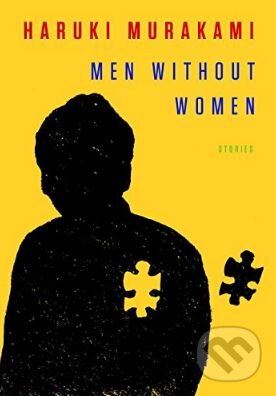 Kniha: Men Without Women (Haruki Murakami). Knopf Books for Young Readers, 2017 Kniha: Men Without Women (Haruki Murakami). Knopf Books for Young Readers, 2017
