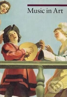 Kniha: Music in Art (Alberto Ausoni). The J. Paul Getty Museum, 2009 Kniha: Music in Art (Alberto Ausoni). The J. Paul Getty Museum, 2009