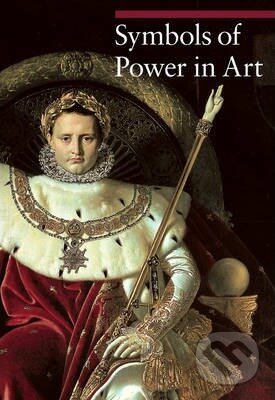 Kniha: Symbols of Power in Art (Nicole Garnier-Pelle a Paola Rapelli). The J. Paul Getty Museum, 2011 Kniha: Symbols of Power in Art (Nicole Garnier-Pelle a Paola Rapelli). The J. Paul Getty Museum, 2011