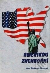 Kniha: Amerikou z nenadání (Věra Řiháková-Mouková). Sursum, 2002 Kniha: Amerikou z nenadání (Věra Řiháková-Mouková). Sursum, 2002