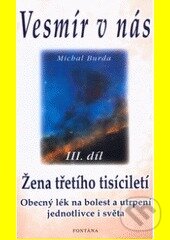 Kniha: Vesmír v nás III. (Michal Burda). Fontána, 2002 Kniha: Vesmír v nás III. (Michal Burda). Fontána, 2002