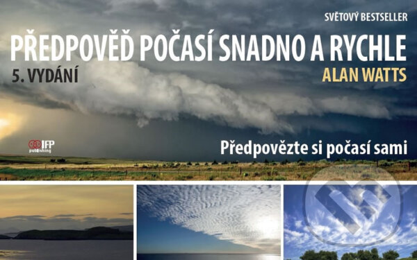 Kniha: Předpověď počasí snadno a rychle (Alan Watts). IFP Publishing, 2017 Kniha: Předpověď počasí snadno a rychle (Alan Watts). IFP Publishing, 2017