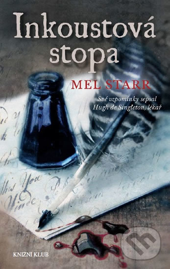 Kniha: Inkoustová stopa (Mel Starr). Knižní klub, 2017 Kniha: Inkoustová stopa (Mel Starr). Knižní klub, 2017