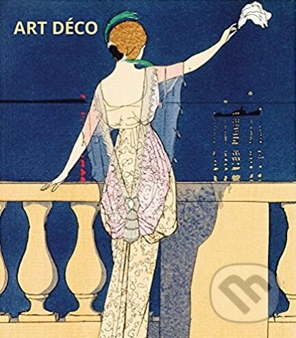 Art Deco (Franziska Bolzová). Könemann, 2017 Art Deco (Franziska Bolzová). Könemann, 2017