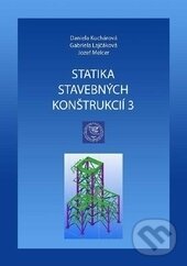 Kniha: Statika stavebných konštrukcií 3 (Daniela Kuchárová, Gabriela Lajčáková a Jozef Melcer). EDIS, 2017 Kniha: Statika stavebných konštrukcií 3 (Daniela Kuchárová, Gabriela Lajčáková a Jozef Melcer). EDIS, 2017