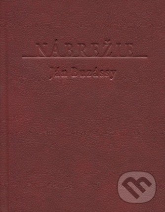 Kniha: Nábrežie (Ján Buzássy). Petrus, 2017 Kniha: Nábrežie (Ján Buzássy). Petrus, 2017