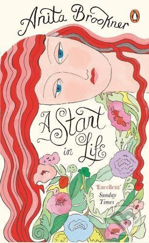 Kniha: A Start in Life (Anita Brookner). Penguin Books, 2017 Kniha: A Start in Life (Anita Brookner). Penguin Books, 2017