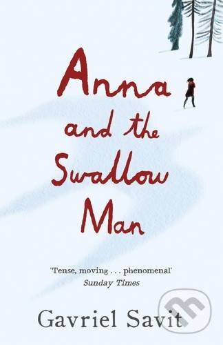 Kniha: Anna and the Swallow Man (Gavriel Savit). Penguin Books, 2017 Kniha: Anna and the Swallow Man (Gavriel Savit). Penguin Books, 2017
