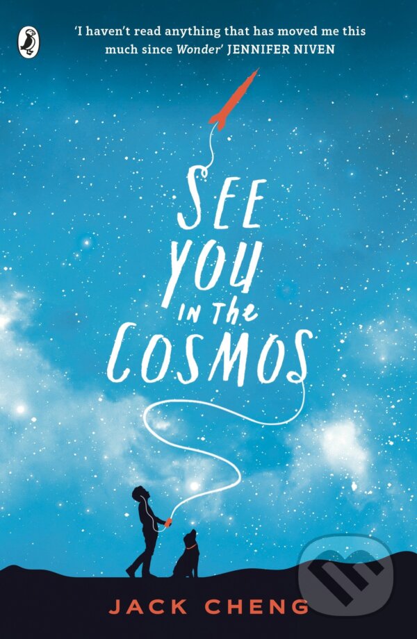 Kniha: See You in the Cosmos (Jack Cheng). Penguin Books, 2017 Kniha: See You in the Cosmos (Jack Cheng). Penguin Books, 2017
