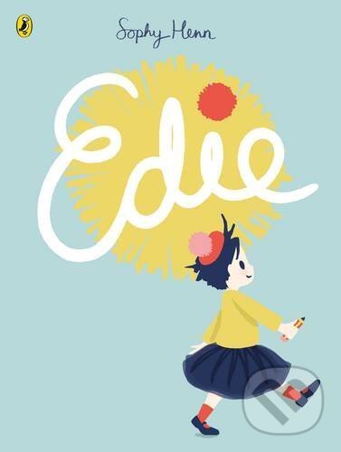 Kniha: Edie (Sophy Henn). Penguin Books, 2017 Kniha: Edie (Sophy Henn). Penguin Books, 2017