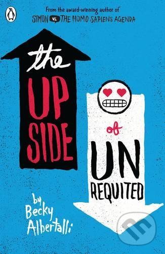 Kniha: The Upside of Unrequited (Becky Albertalli). Penguin Books, 2017 Kniha: The Upside of Unrequited (Becky Albertalli). Penguin Books, 2017