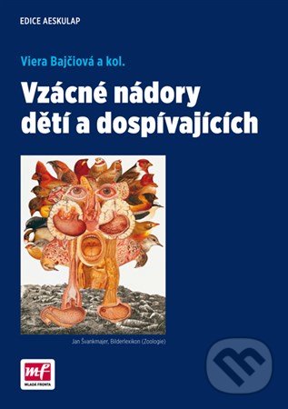 Vzácné nádory u dětí a dospívajících - Viera Bajčiová a kolektív, Mladá fronta, 2017
