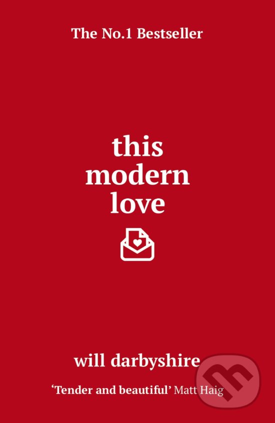 Kniha: This Modern Love (Will Darbyshire). Arrow Books, 2017 Kniha: This Modern Love (Will Darbyshire). Arrow Books, 2017