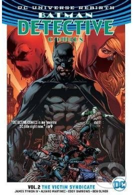 Kniha: Batman: Detective Comics (Volume 2) (James Tynion IV). DC Comics, 2017 Kniha: Batman: Detective Comics (Volume 2) (James Tynion IV). DC Comics, 2017