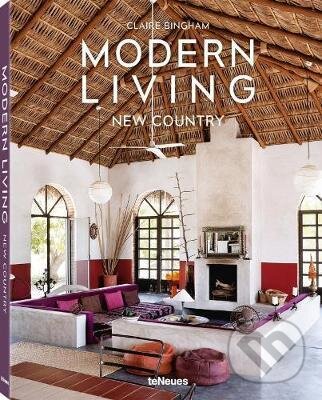Kniha: Modern Living (Claire Bingham). Te Neues, 2017 Kniha: Modern Living (Claire Bingham). Te Neues, 2017