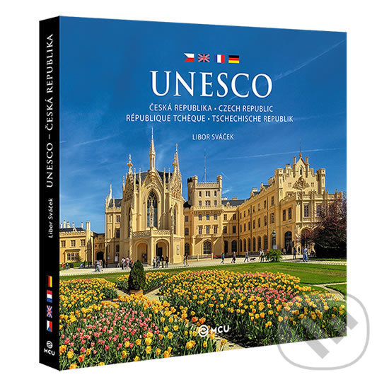 Kniha: Česká republika UNESCO (Libor Sváček). MCU, 2016 Kniha: Česká republika UNESCO (Libor Sváček). MCU, 2016