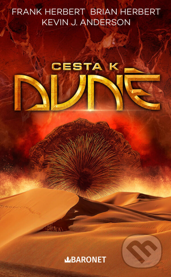 E-kniha: Cesta k Duně (Frank Herbert). Baronet, 2024 E-kniha: Cesta k Duně (Frank Herbert). Baronet, 2024