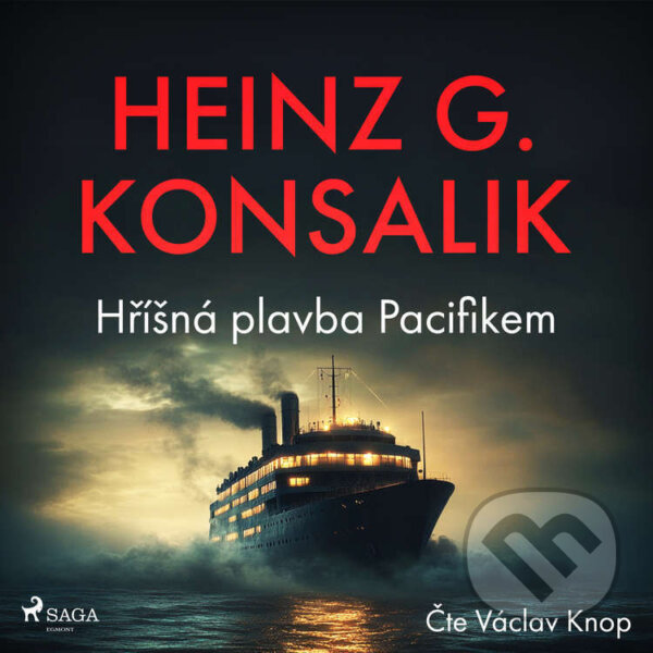 Audiokniha: Hříšná plavba Pacifikem (Heinz G. Konsalik). Saga Egmont, 2024 Audiokniha: Hříšná plavba Pacifikem (Heinz G. Konsalik). Saga Egmont, 2024