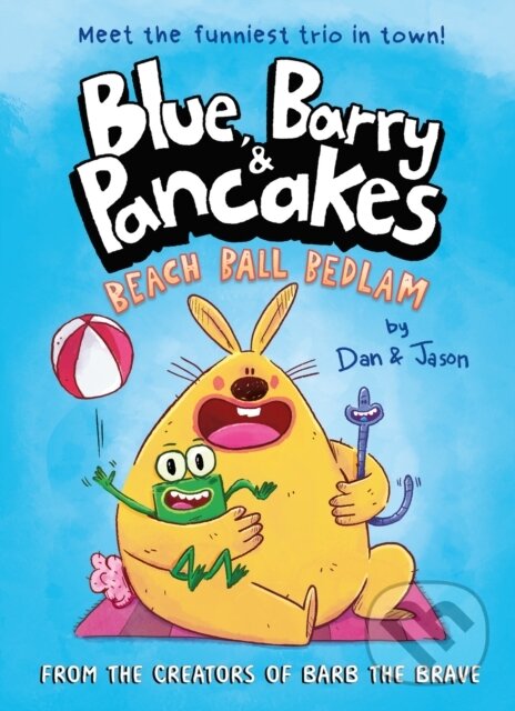 Kniha: Blue, Barry & Pancakes (Dan Abdo a Jason Patterson). Rock the Boat, 2024 Kniha: Blue, Barry & Pancakes (Dan Abdo a Jason Patterson). Rock the Boat, 2024