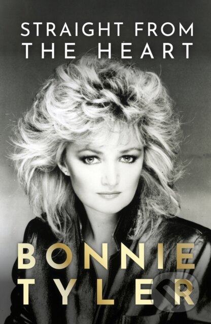 Kniha: Straight from the Heart (Bonnie Tyler). Coronet, 2024 Kniha: Straight from the Heart (Bonnie Tyler). Coronet, 2024