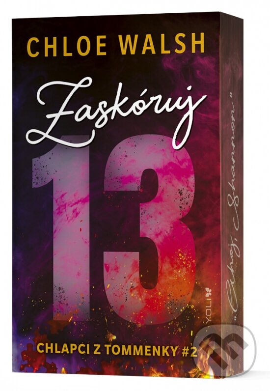 Kniha: Zaskóruj 13 (Chloe Walsh). YOLi, 2025 Kniha: Zaskóruj 13 (Chloe Walsh). YOLi, 2025