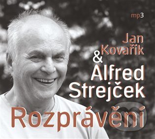 Audiokniha: Rozprávění (Jan Kovářík a Alfred Strejček). Tebenas, 2024 Audiokniha: Rozprávění (Jan Kovářík a Alfred Strejček). Tebenas, 2024