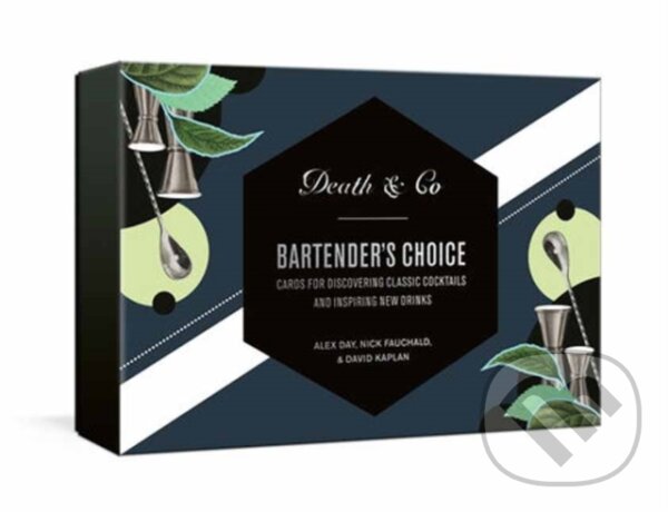 Kniha: Death & Co Bartender's Choice (Alex Day, Nick Fauchald a David Kaplan). Random House, 2024 Kniha: Death & Co Bartender's Choice (Alex Day, Nick Fauchald a David Kaplan). Random House, 2024