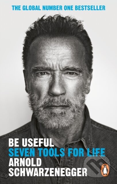Kniha: Be Useful (Arnold Schwarzenegger). Ebury, 2024 Kniha: Be Useful (Arnold Schwarzenegger). Ebury, 2024