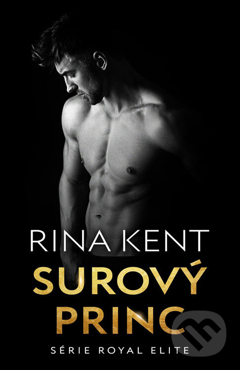 E-kniha: Surový princ (Rina Kent). Red, 2024 E-kniha: Surový princ (Rina Kent). Red, 2024