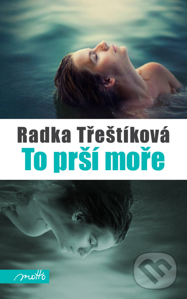 E-kniha: To prší moře (Radka Třeštíková). Motto, 2024 E-kniha: To prší moře (Radka Třeštíková). Motto, 2024