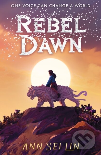 Kniha: Rebel Dawn (Ann Sei Lin). Walker books, 2024 Kniha: Rebel Dawn (Ann Sei Lin). Walker books, 2024