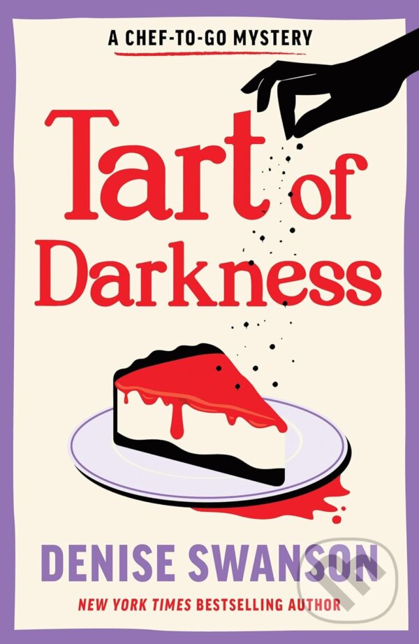 Kniha: Tart of Darkness (Denise Swanson). Poisoned Pen Press, 2024 Kniha: Tart of Darkness (Denise Swanson). Poisoned Pen Press, 2024