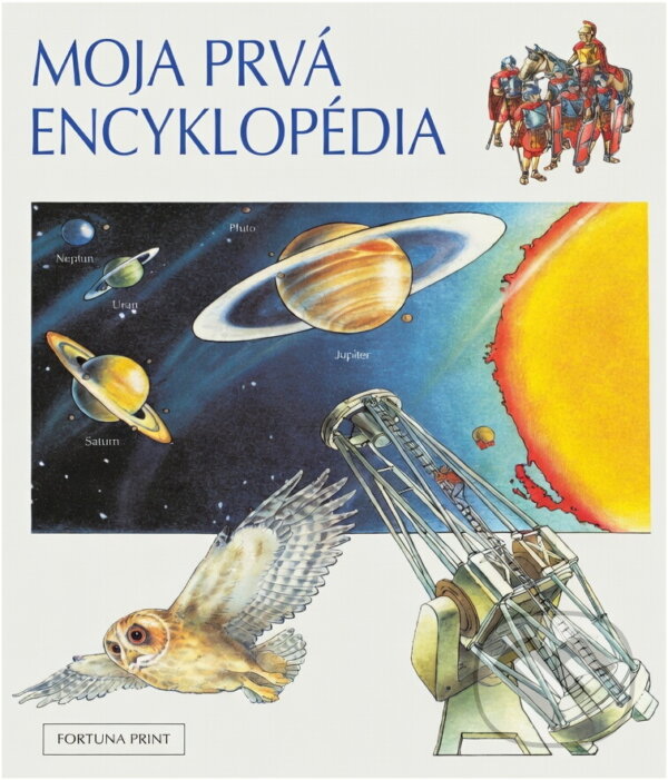 Kniha: Moja prvá encyklopédia (Simone Lamblin). Fortuna Print, 1992 Kniha: Moja prvá encyklopédia (Simone Lamblin). Fortuna Print, 1992