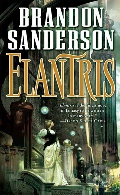 Kniha: Elantris (Brandon Sanderson). Tor Publishing Group, 2006 Kniha: Elantris (Brandon Sanderson). Tor Publishing Group, 2006