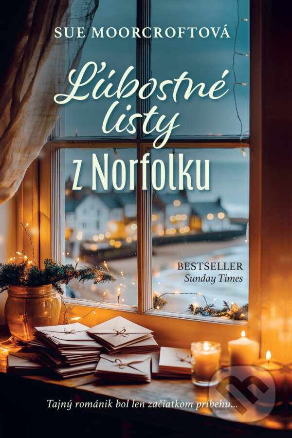E-kniha: Ľúbostné listy z Norfolku (Sue Moorcroft). Fortuna Libri, 2024 E-kniha: Ľúbostné listy z Norfolku (Sue Moorcroft). Fortuna Libri, 2024