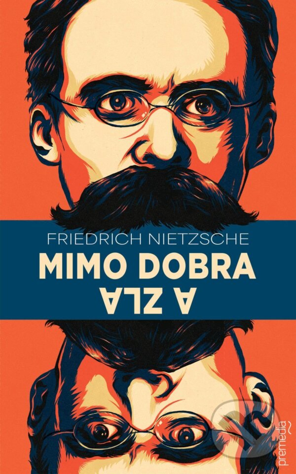 E-kniha: Mimo dobra a zla (Friedrich Nietzsche). Premedia, 2024 E-kniha: Mimo dobra a zla (Friedrich Nietzsche). Premedia, 2024