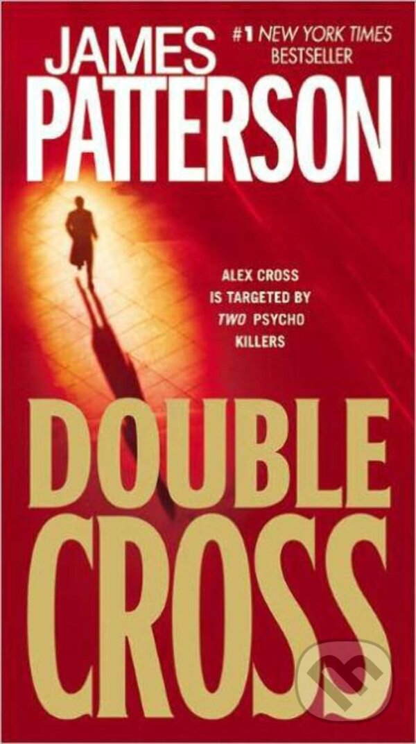Kniha: Double Cross (James Patterson). Grand Central Publishing, 2008 Kniha: Double Cross (James Patterson). Grand Central Publishing, 2008