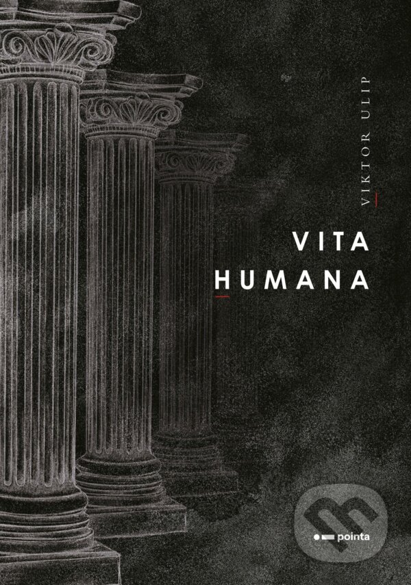 E-kniha: Vita Humana (Viktor Ulip). Pointa, 2024 E-kniha: Vita Humana (Viktor Ulip). Pointa, 2024