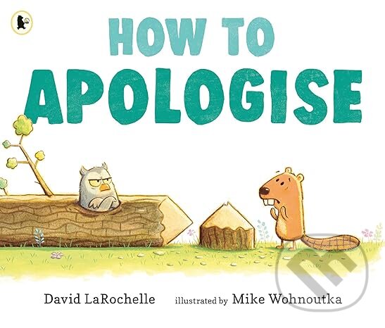 Kniha: How to Apologise (David LaRochelle). Walker books, 2024 Kniha: How to Apologise (David LaRochelle). Walker books, 2024