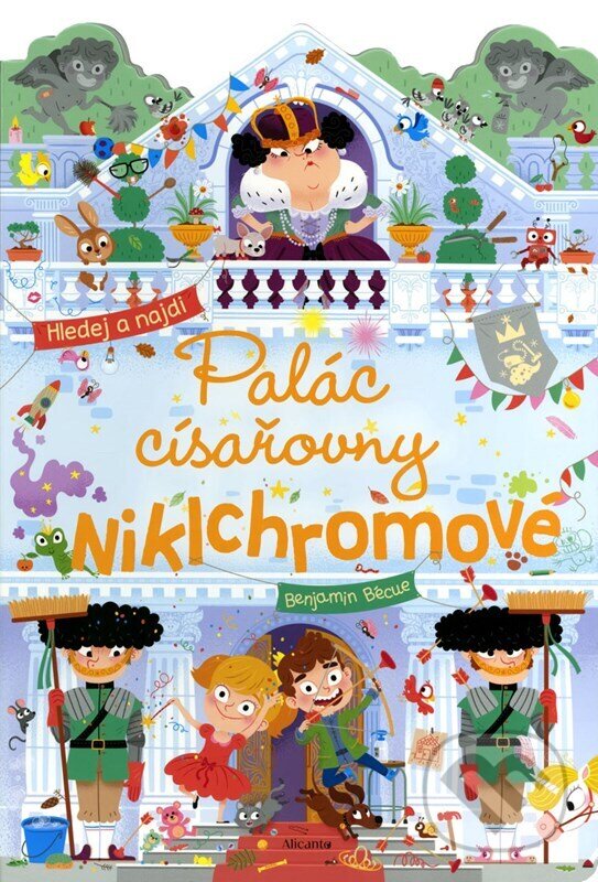 Kniha: Palác císařovny Niklchromové (Benjamin Bécue). Alicanto, 2024 Kniha: Palác císařovny Niklchromové (Benjamin Bécue). Alicanto, 2024
