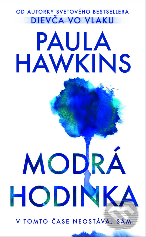 E-kniha: Modrá hodinka (Paula Hawkins). Slovart, 2024 E-kniha: Modrá hodinka (Paula Hawkins). Slovart, 2024