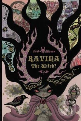 Kniha: Ravina the Witch? (Junko Mizuno). Titan Books, 2017 Kniha: Ravina the Witch? (Junko Mizuno). Titan Books, 2017