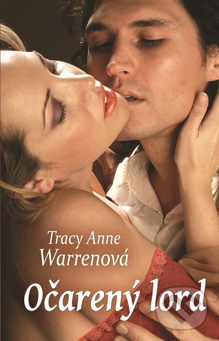 Očarený lord - Tracy Anne Warren, Slovenský spisovateľ, 2017