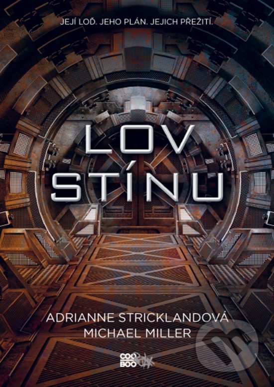 Kniha: Lov stínu (AdriAnne Strickland a Michael Miller). CooBoo CZ, 2018 Kniha: Lov stínu (AdriAnne Strickland a Michael Miller). CooBoo CZ, 2018